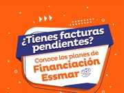 Essmar invita a aprovechar hasta el 100% en descuentos de intereses en facturas vencidas