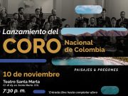 Inauguración del Coro Nacional de Colombia “Paisajes y Pregones”