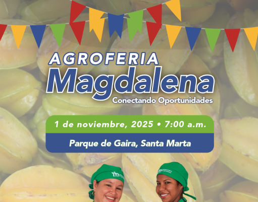 En Gaira se realizará la Agroferia Magdalena – Conectando Oportunidades